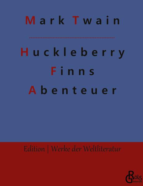 Huckleberry Finns Abenteuer