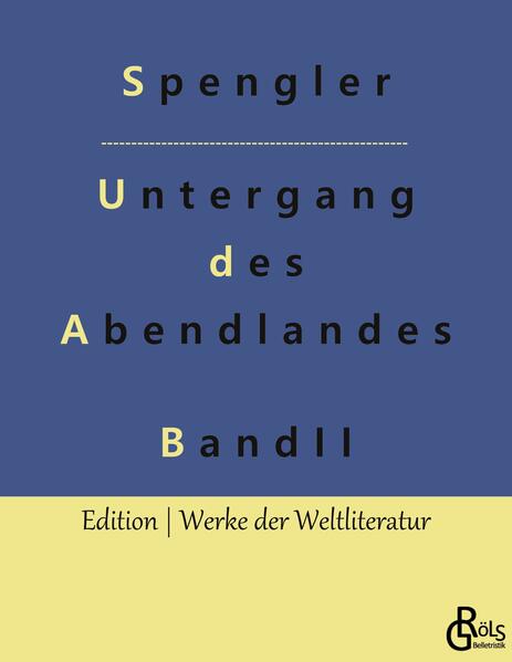 Der Untergang des Abendlandes - Band 2