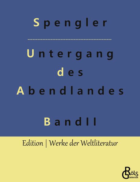 Der Untergang des Abendlandes - Band 2
