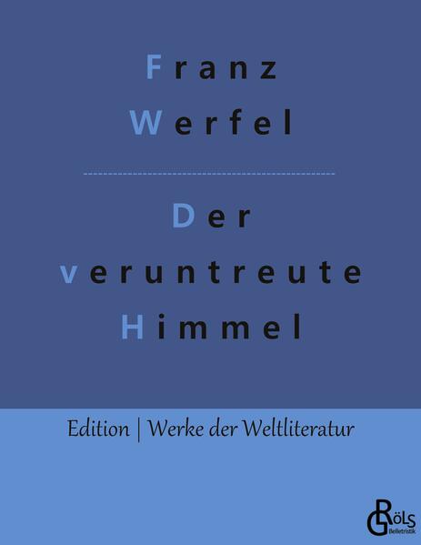 Der veruntreute Himmel