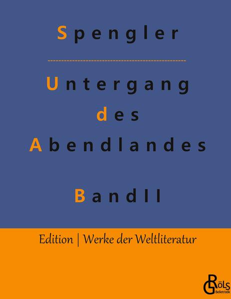 Der Untergang des Abendlandes - zweiter Band