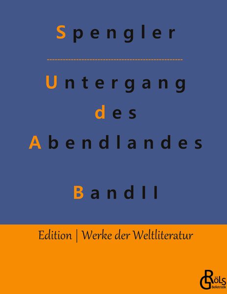Der Untergang des Abendlandes - zweiter Band