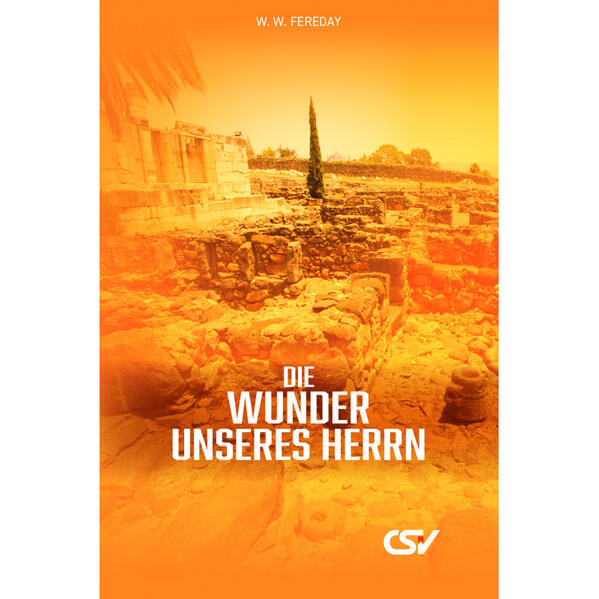 Die Wunder unseres Herrn