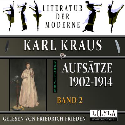 Sämtliche Aufsätze 1902-1914 - Band 2