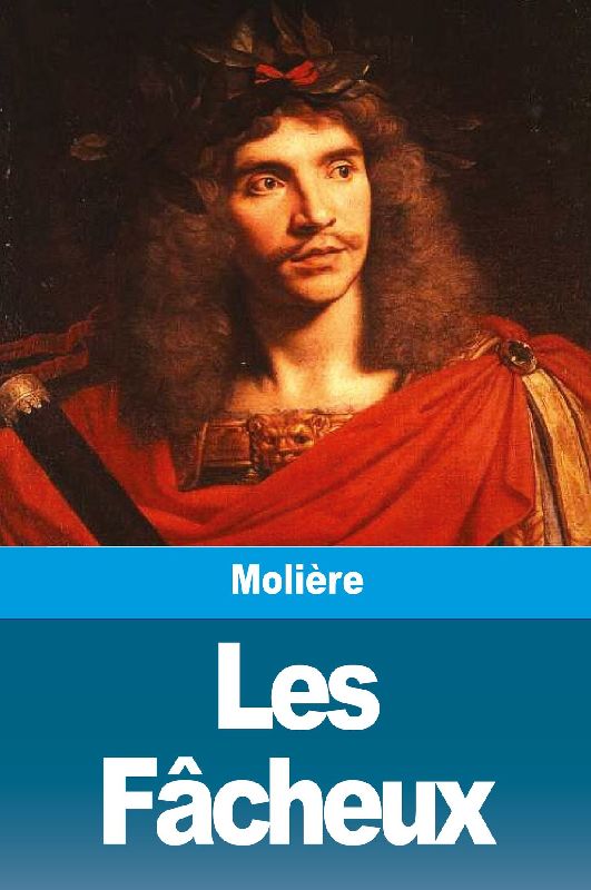 Les Fâcheux