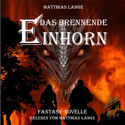 Das brennende Einhorn