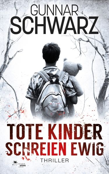 Tote Kinder schreien ewig (Thriller)