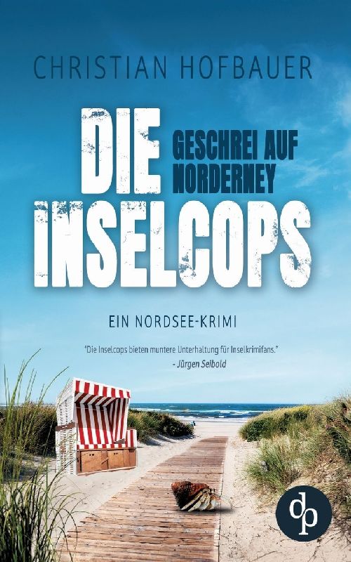 Geschrei auf Norderney | Die humorvolle Nordsee-Krimi-Reihe