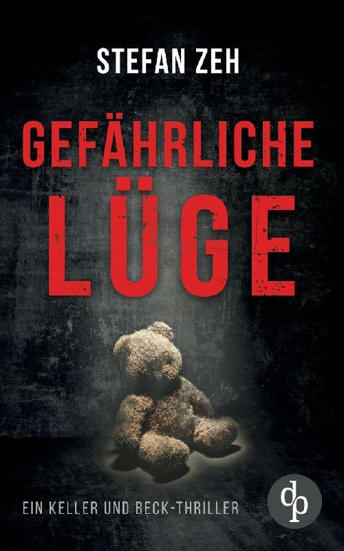 Gefährliche Lüge | Der fesselnder Verschwörungsthriller mit spannenden Wendungen