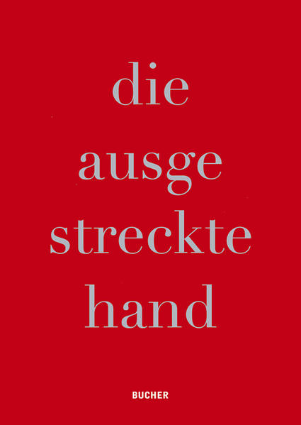 die ausgestreckte hand