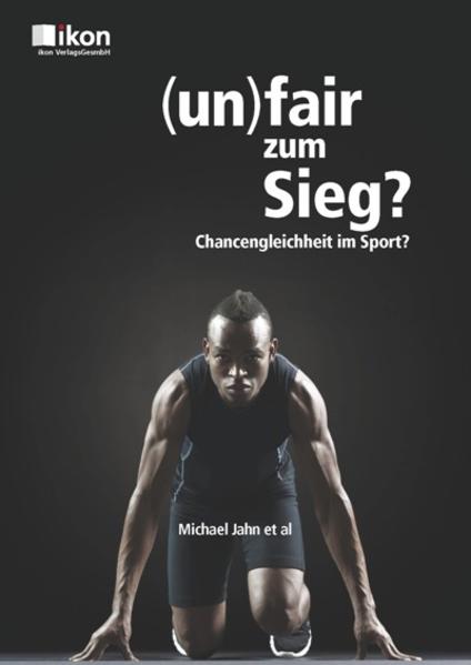 (un)fair zum Sieg?