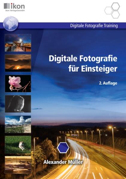 Digitale Fotografie für Einsteiger s/w
