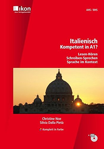Italienisch Kompetent in A1? mit Audio-CD komplett in Farbe