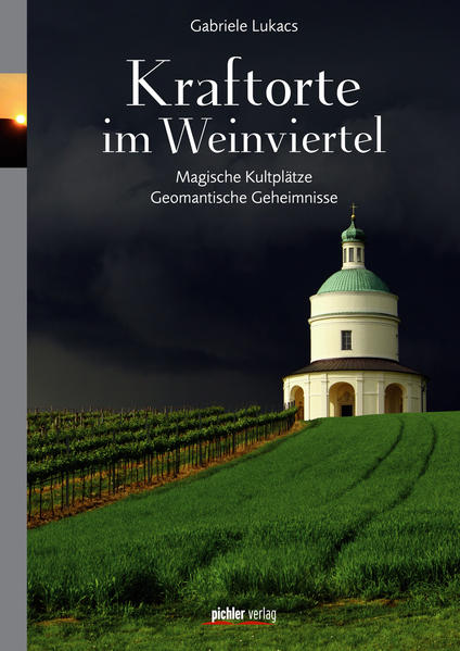 Kraftorte im Weinviertel