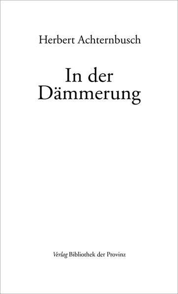 In der Dämmerung