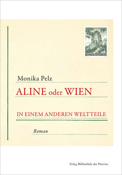 Aline oder Wien in einem anderen Weltteile