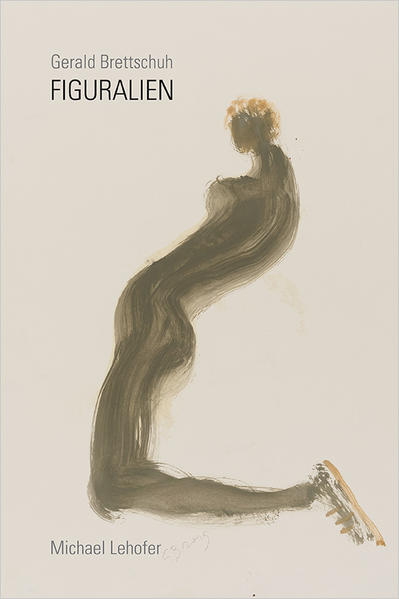 Gerald Brettschuh – Figuralien
