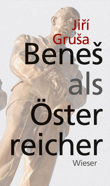 Beneš als Österreicher
