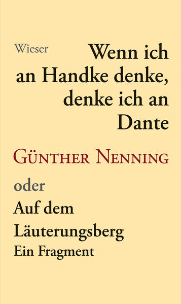 Wenn ich an Handke denke, denke ich an Dante