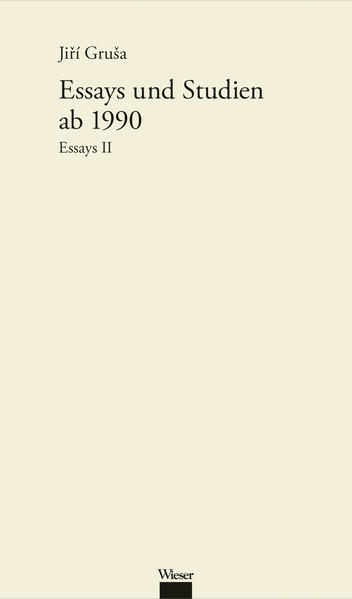 Werkausgabe Jiří Gruša / Essays und Studien ab 1990