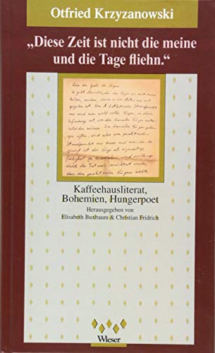 „diese Zeit ist nicht die meine und die tage fliehn ...“