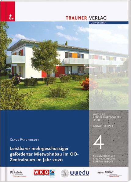 Leitsbarer mehrgeschossiger geförderter Mietwohnbau im OÖ-Zentralraum im Jahr 2020