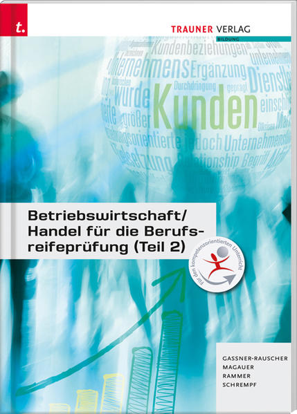 Betriebswirtschaft/ Handel für die Berufsreifeprüfung (Teil 2)