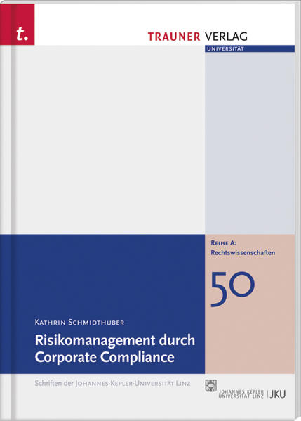 Risikomanagement durch Corporate Compliance