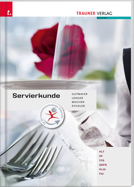 Für HLT/HLW/FW-Schulversuchsschulen: Servierkunde