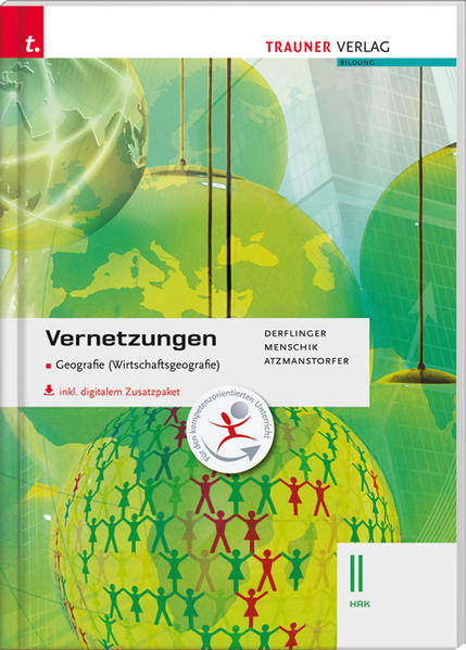 Vernetzungen - Geografie (Wirtschaftsgeografie) II HAK inkl. digitalem Zusatzpaket