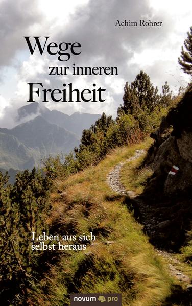 Wege zur inneren Freiheit