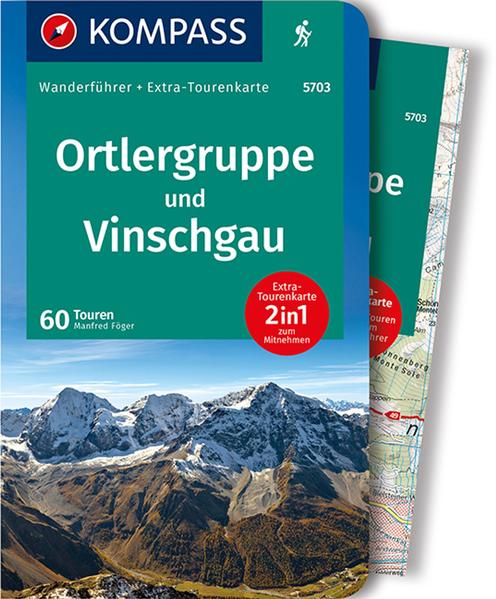 KOMPASS Wanderführer Ortlergruppe und Vinschgau, 60 Touren