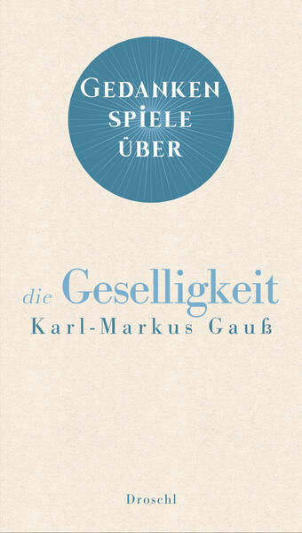 Gedankenspiele über die Geselligkeit