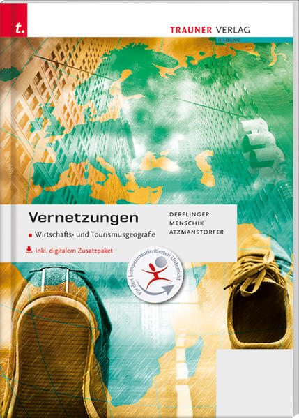 Vernetzungen - Wirtschafts- und Tourismusgeografie HLM/HLK/FM/HF/TFS inkl. digitalem Zusatzpaket