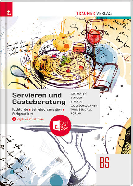 Servieren und Gästeberatung Fachkunde • Betriebsorganisation • Fachpraktikum + digitales Zusatzpaket