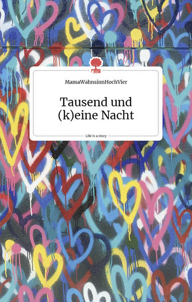 Tausend und (keine) Nacht. Life is a story - story.one