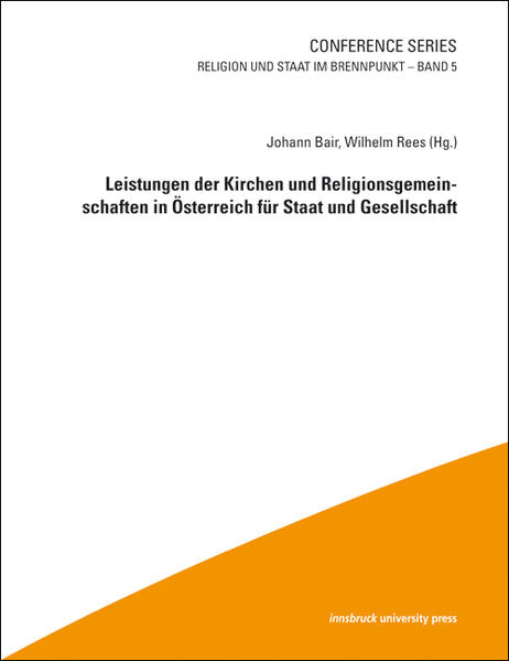 Leistungen der Kirchen und Religionsgemeinschaften in Österreich für Staat und Gesellschaft