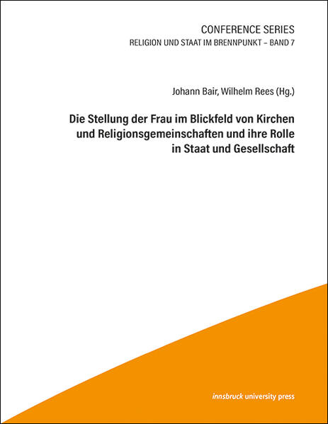 Die Stellung der Frau im Blickfeld von Kirchen und Religionsgemeinschaften und ihre Rolle in Staat und Gesellschaft