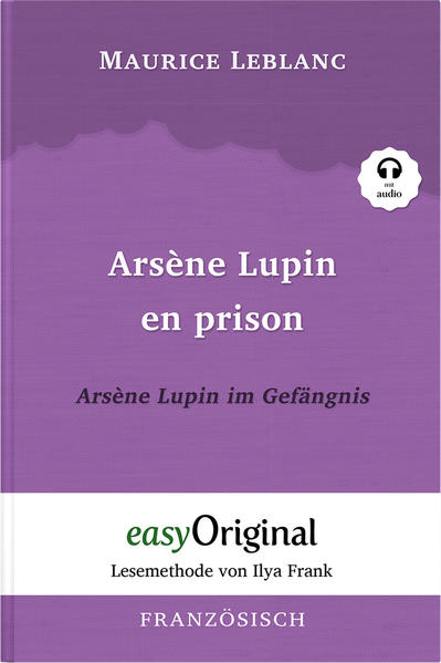 Arsène Lupin - 2 / Arsène Lupin en prison / Arsène Lupin im Gefängnis (mit kostenlosem Audio-Download-Link)