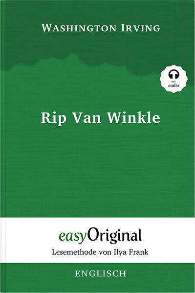Rip Van Winkle - Lesemethode von Ilya Frank - Zweisprachige Ausgabe Englisch-Deutsch (mit kostenlosem Audio-Download-Link)