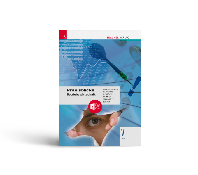 Praxisblicke – Betriebswirtschaft V HAK + TRAUNER-DigiBox