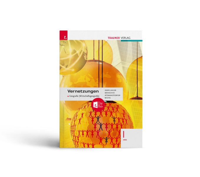 Vernetzungen - Geografie (Wirtschaftsgeografie) I HAK E-Book Solo
