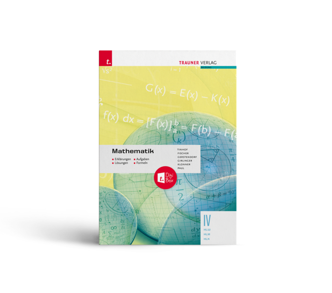 Mathematik IV HLW/HLM/HLK - Erklärungen, Aufgaben, Lösungen, Formeln E-Book Solo