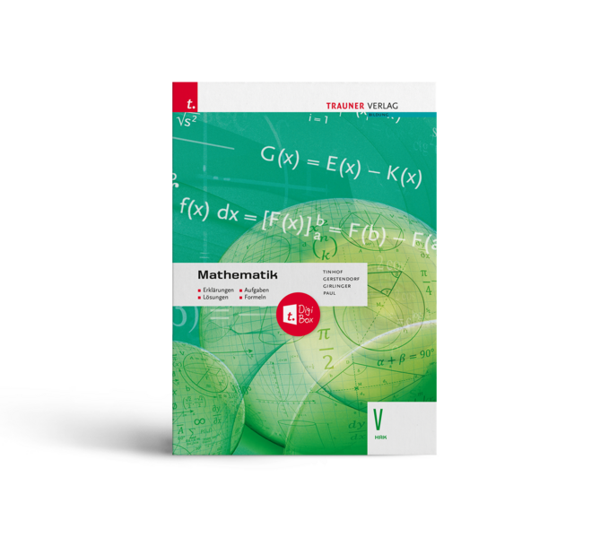 Mathematik V HAK + TRAUNER-DigiBox - Erklärungen, Aufgaben, Lösungen, Formeln