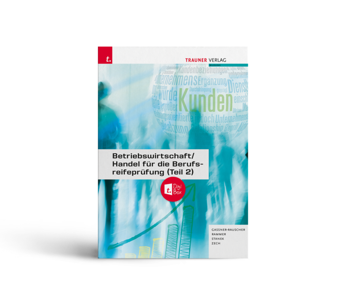 Betriebswirtschaft/Handel für die Berufsreifeprüfung (Teil 2) + TRAUNER-DigiBox + E-Book