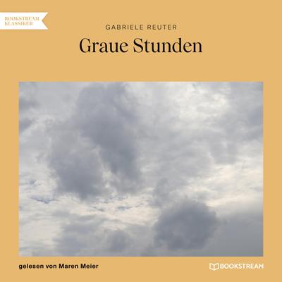 Graue Stunden