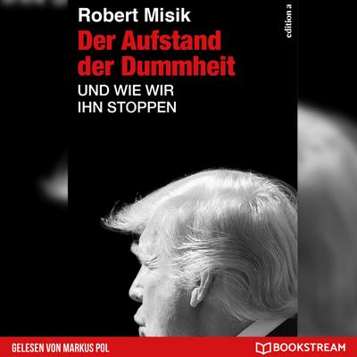 Der Aufstand der Dummheit