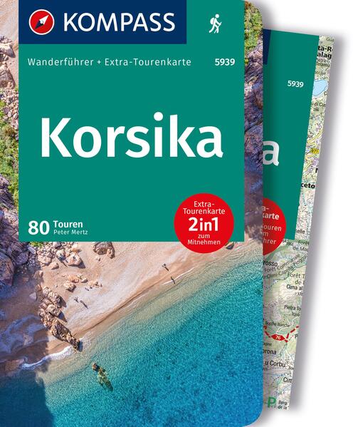 KOMPASS Wanderführer Korsika, 80 Touren mit Extra-Tourenkarte