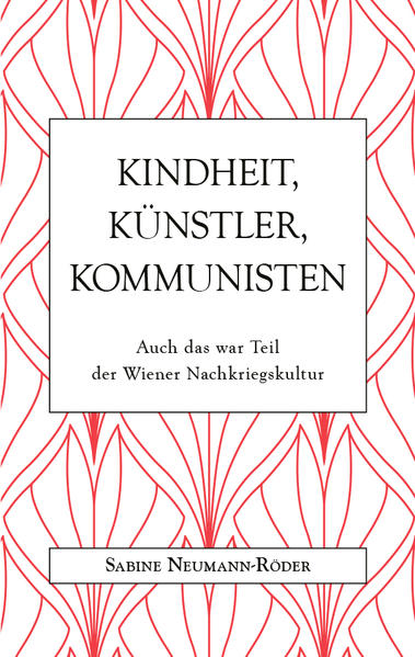 Kindheit, Künstler, Kommunisten