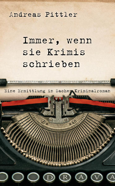 Immer, wenn sie Krimis schrieben